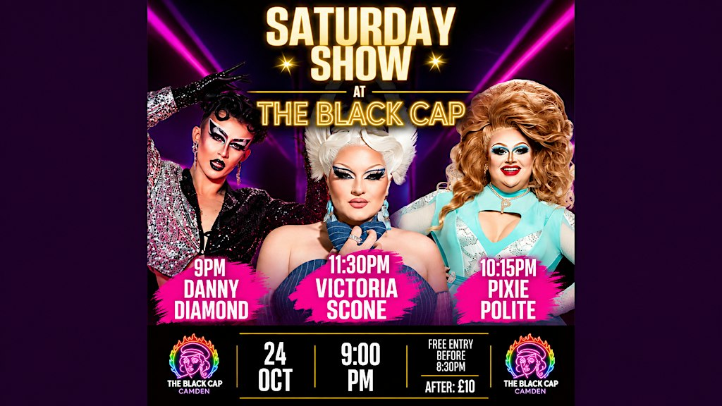 Victoria Scone, Pixie Polite and Danny Diamond at The Black Cap on Friday