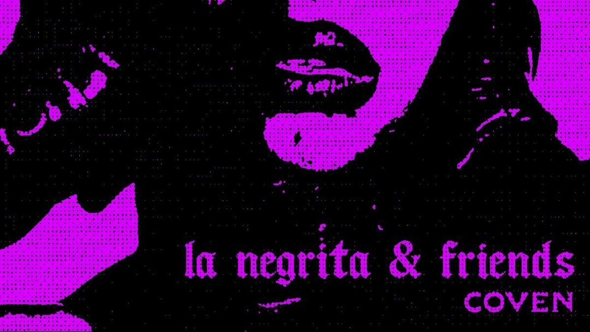 La Negrita & Friends