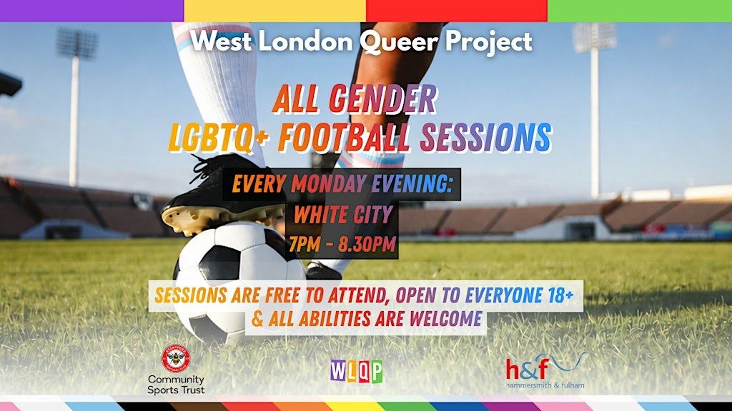 All Gender LGBTQ+ Football Sessions (White City)