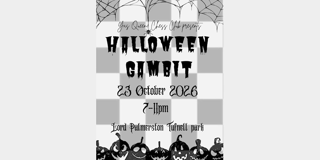 Halloween Gambit by Yas Queen! Chess Club